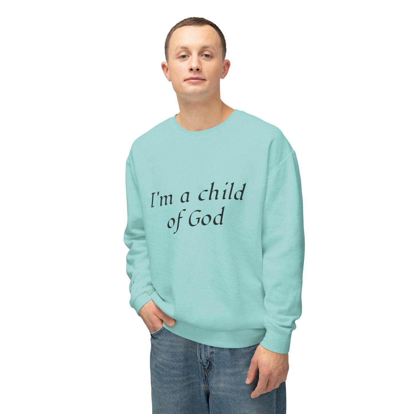 Sweatshirt: Child of God