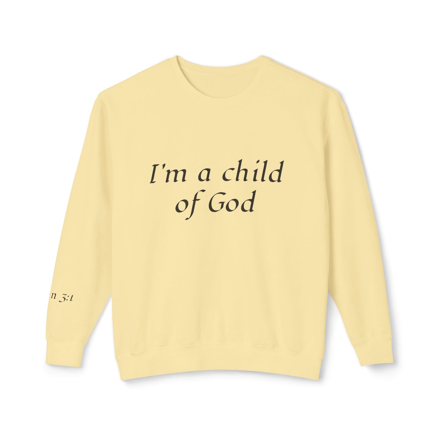 Sweatshirt: Child of God