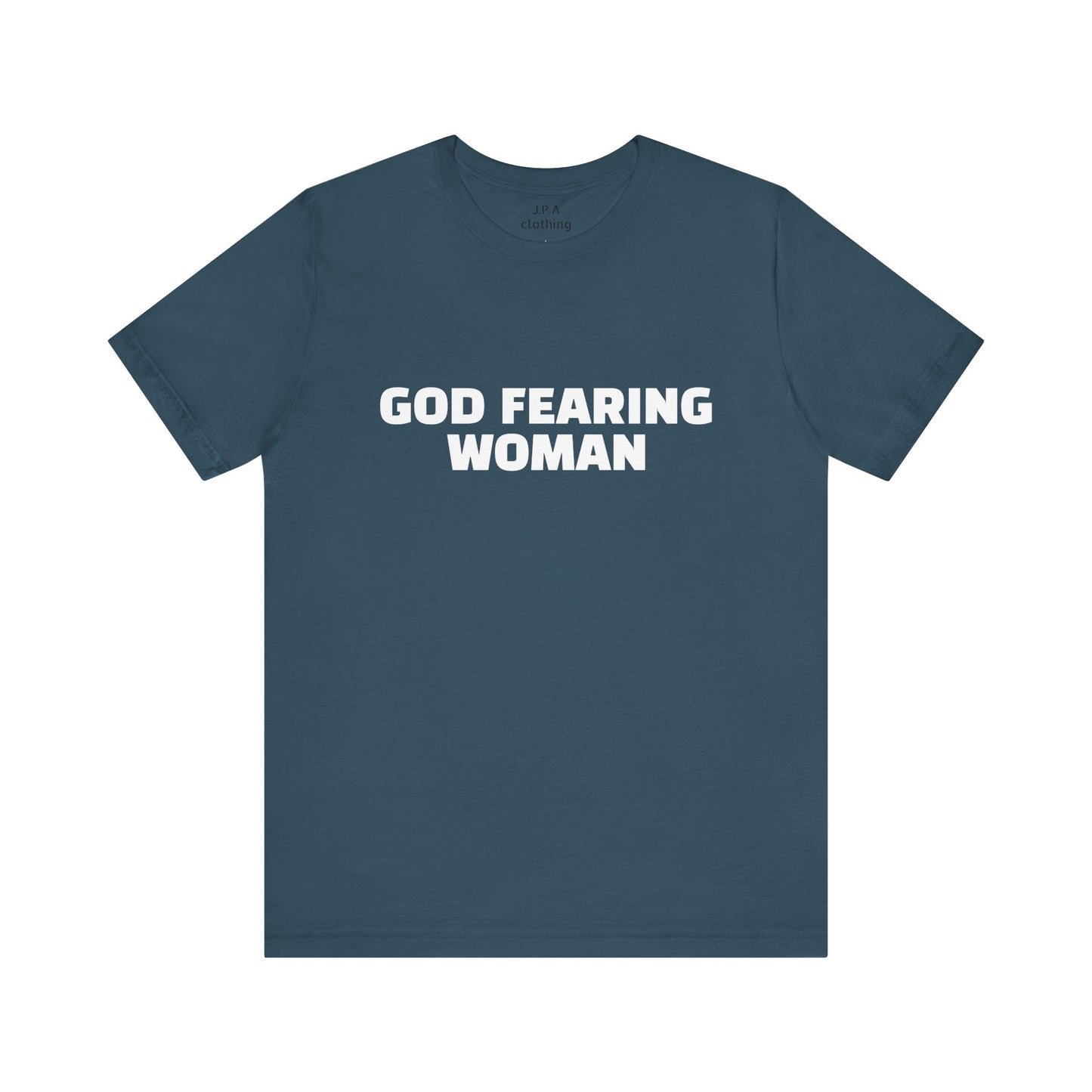 Shirts: God Fearing Woman