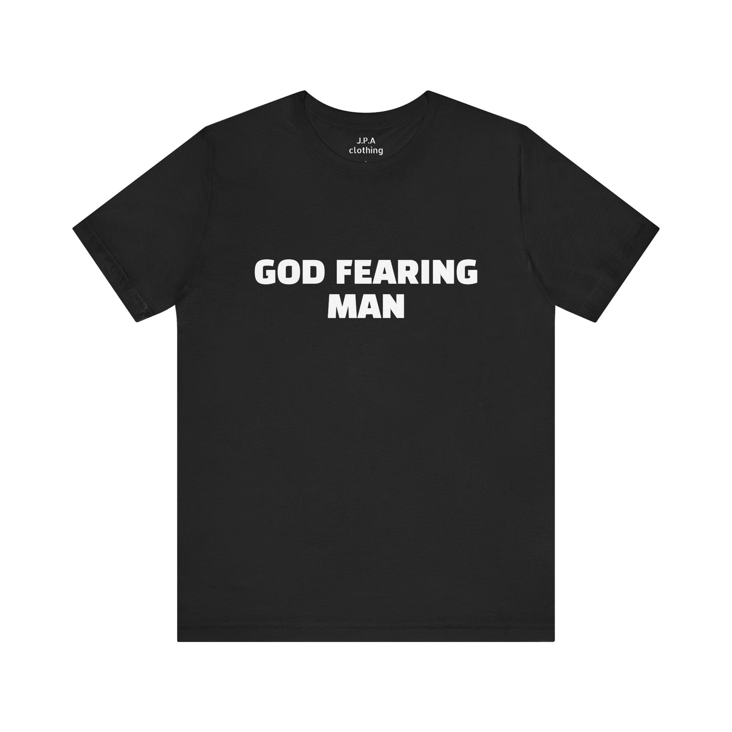 Shirts: God Fearing Man