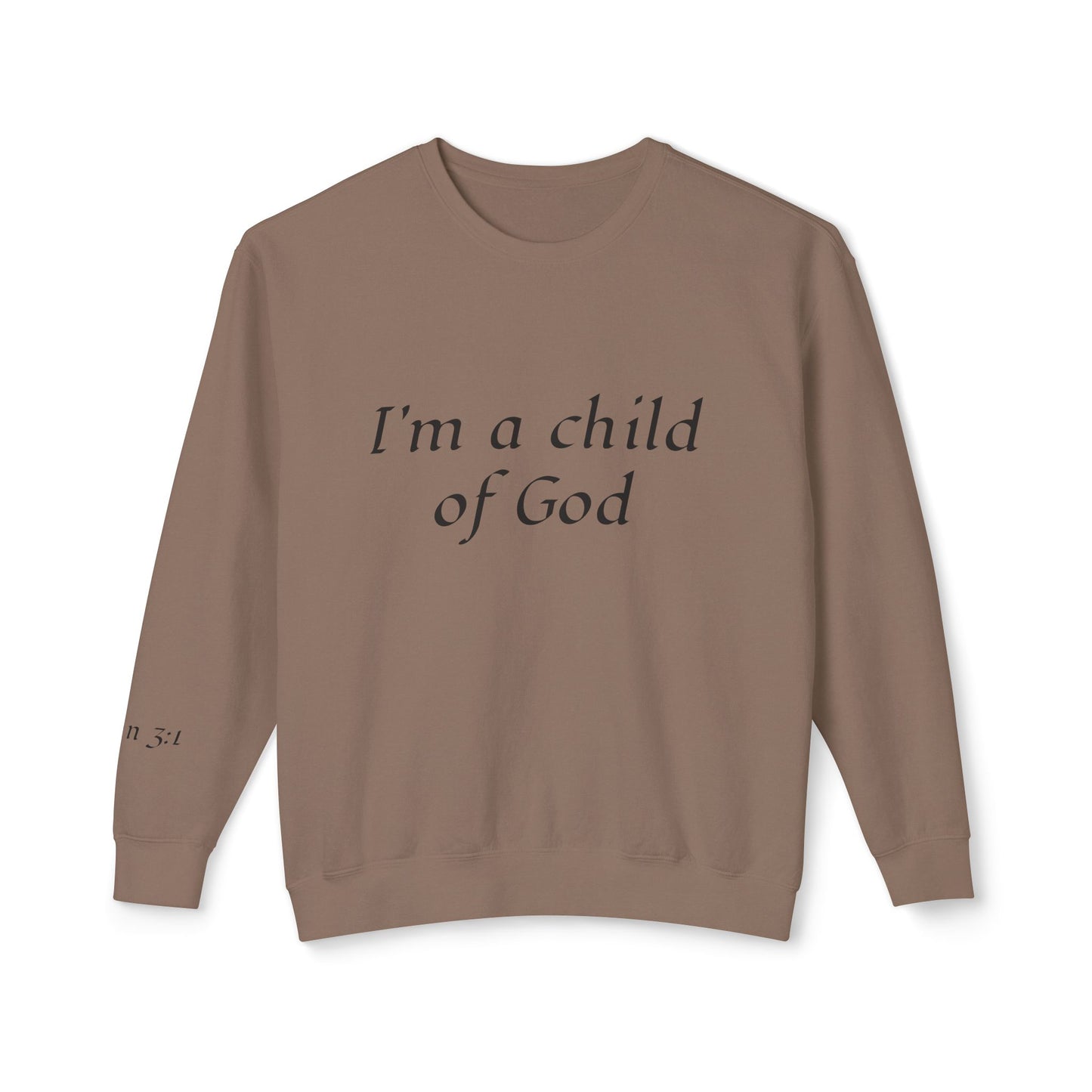 Sweatshirt: Child of God