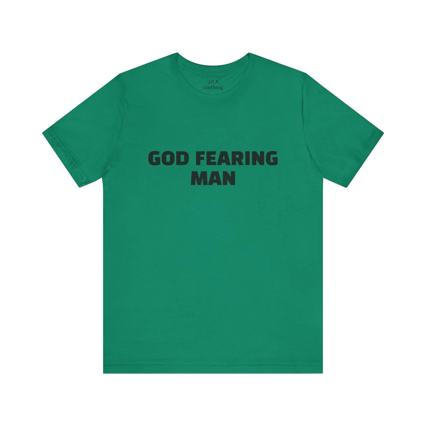 Shirts: God Fearing Man