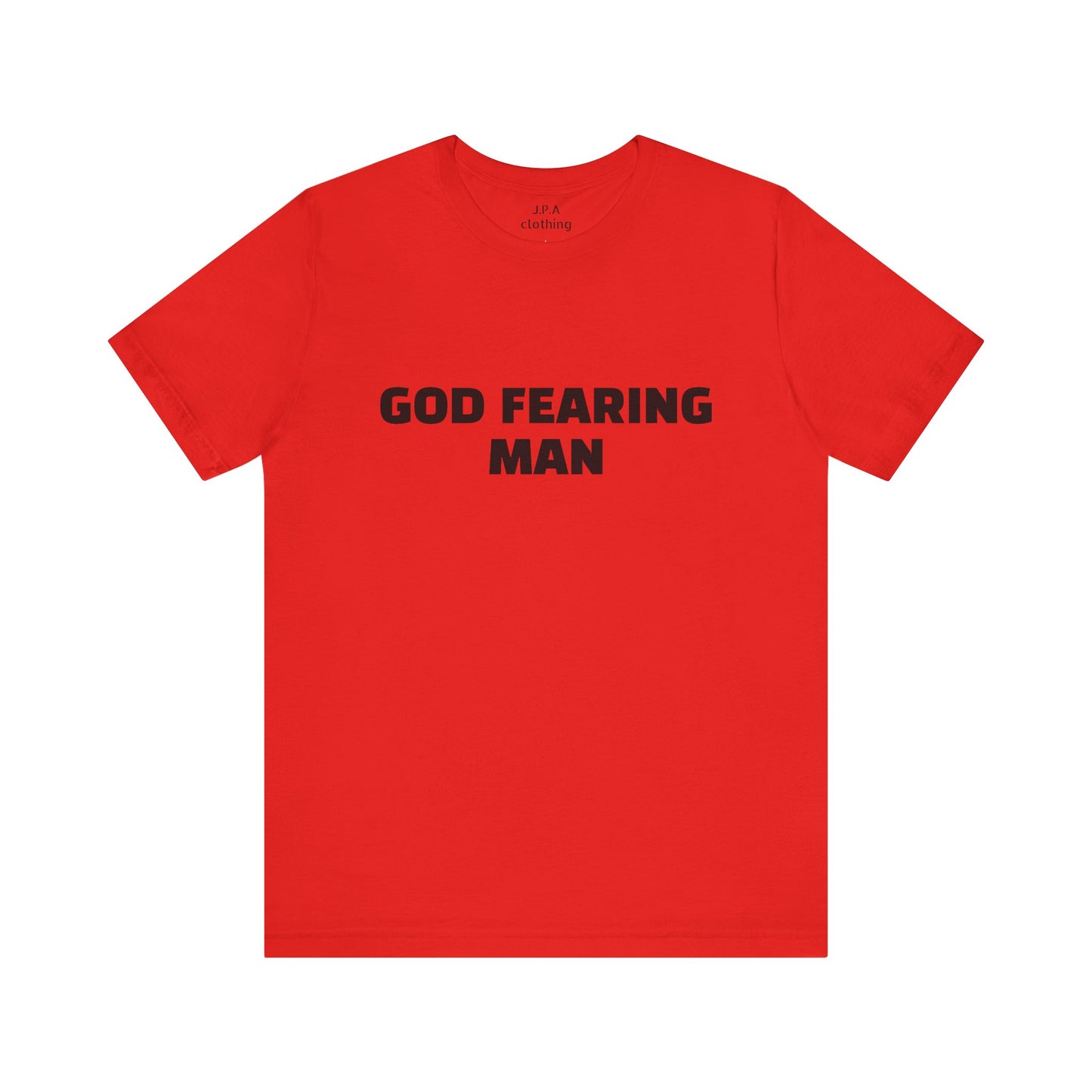 Shirts: God Fearing Man