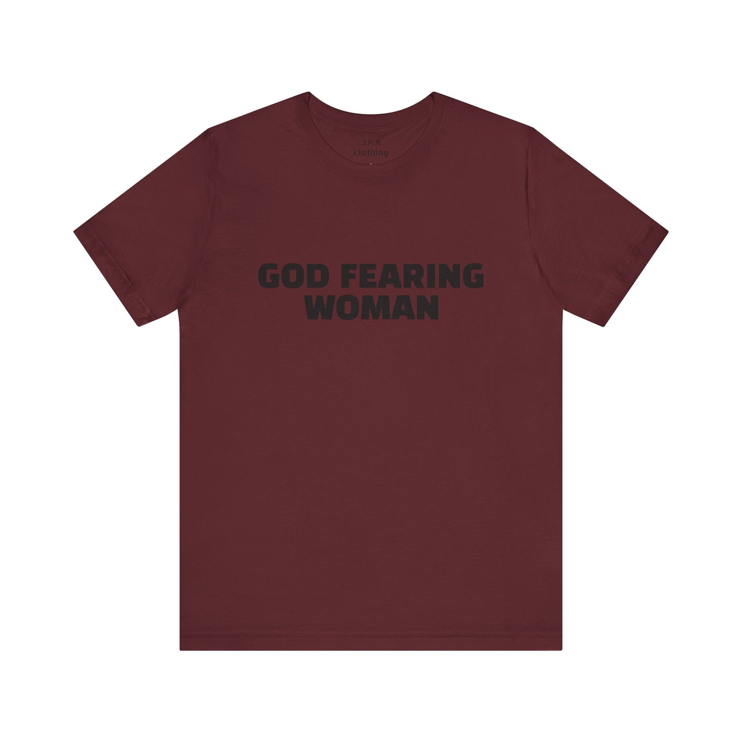 Shirts: God Fearing Woman