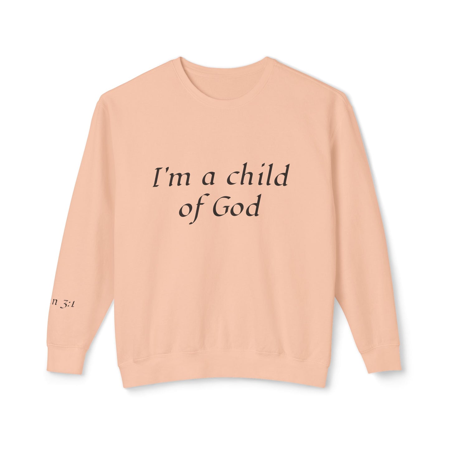 Sweatshirt: Child of God