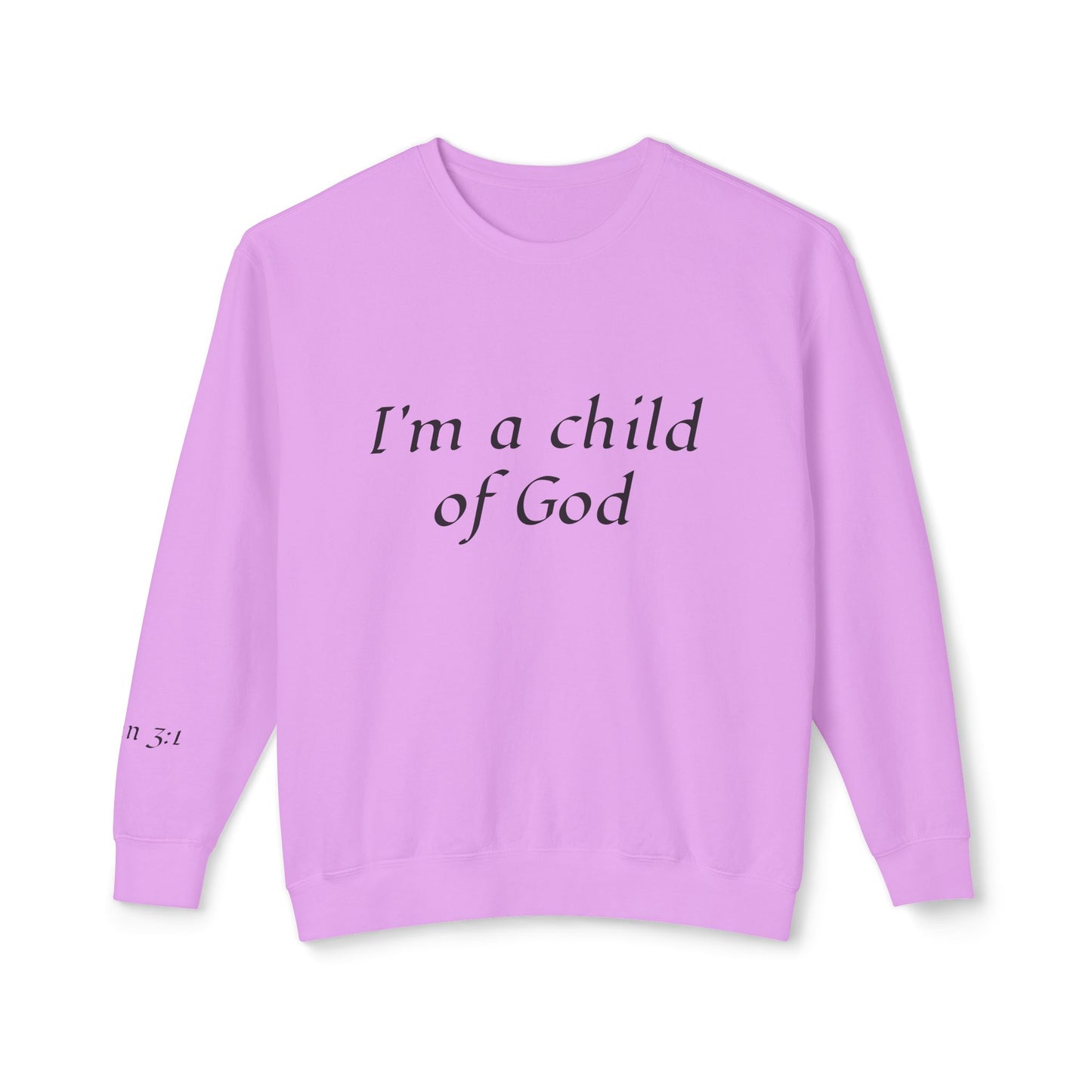 Sweatshirt: Child of God