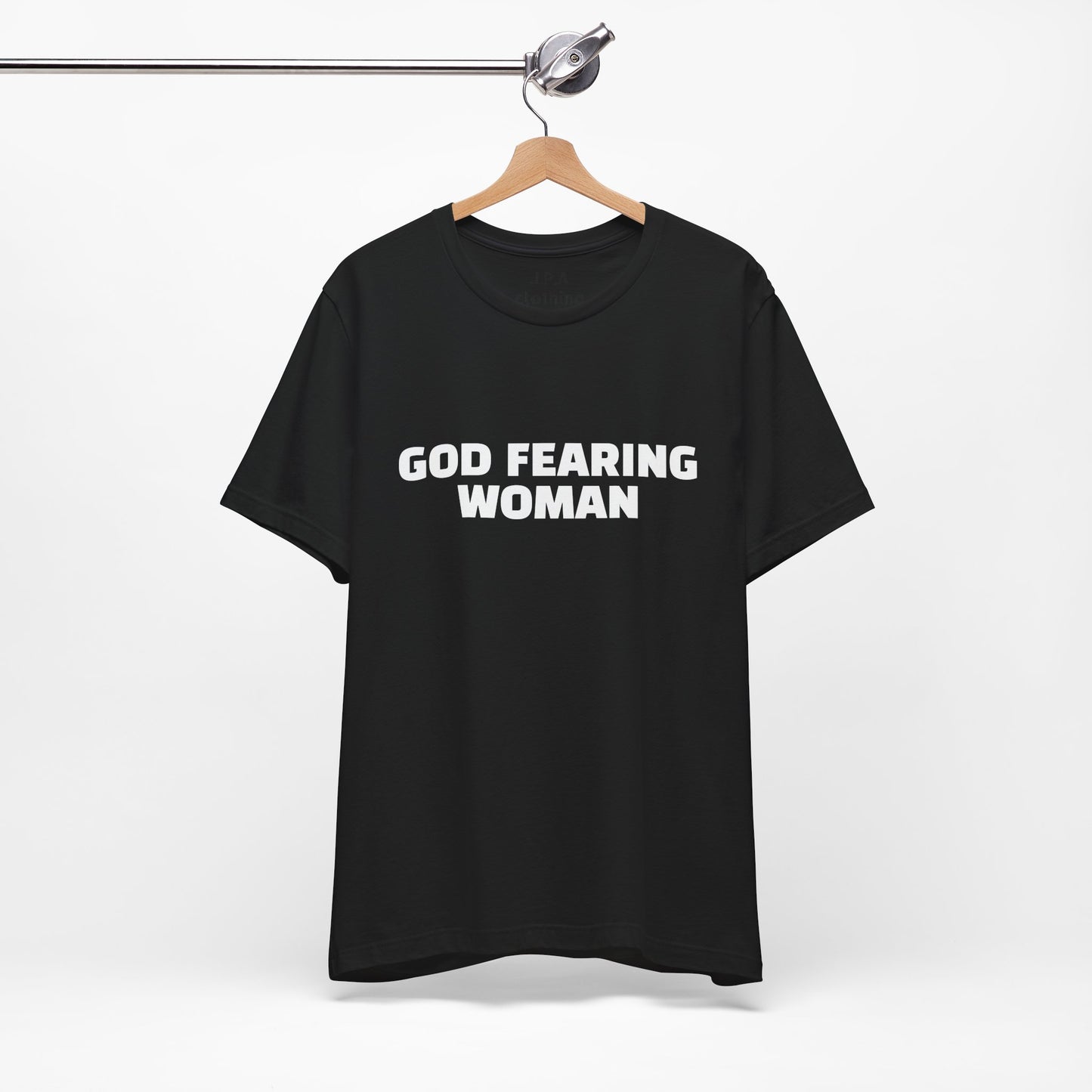 Shirts: God Fearing Woman