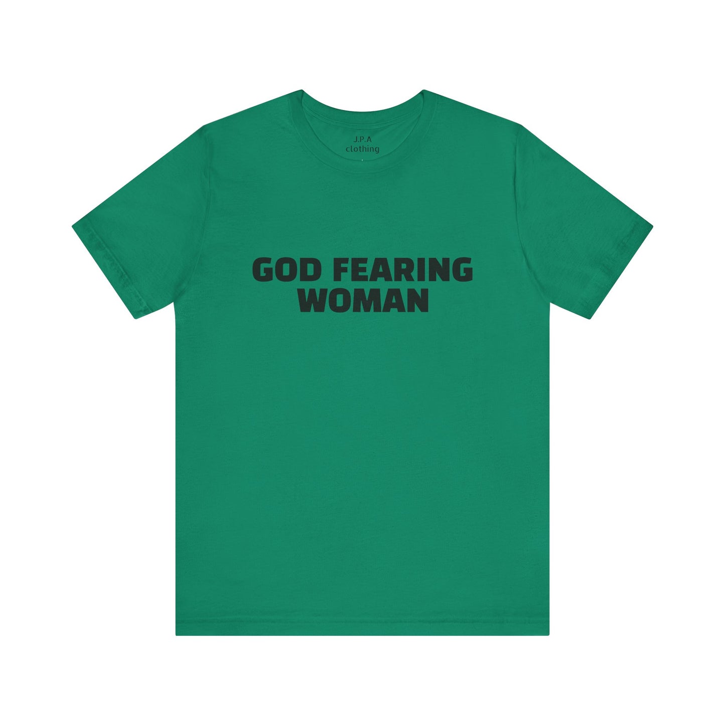 Shirts: God Fearing Woman