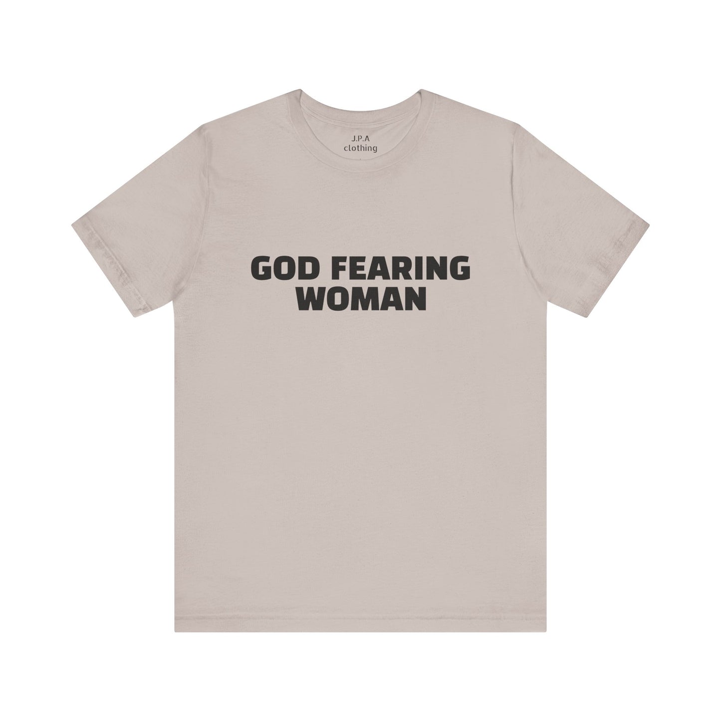 Shirts: God Fearing Woman