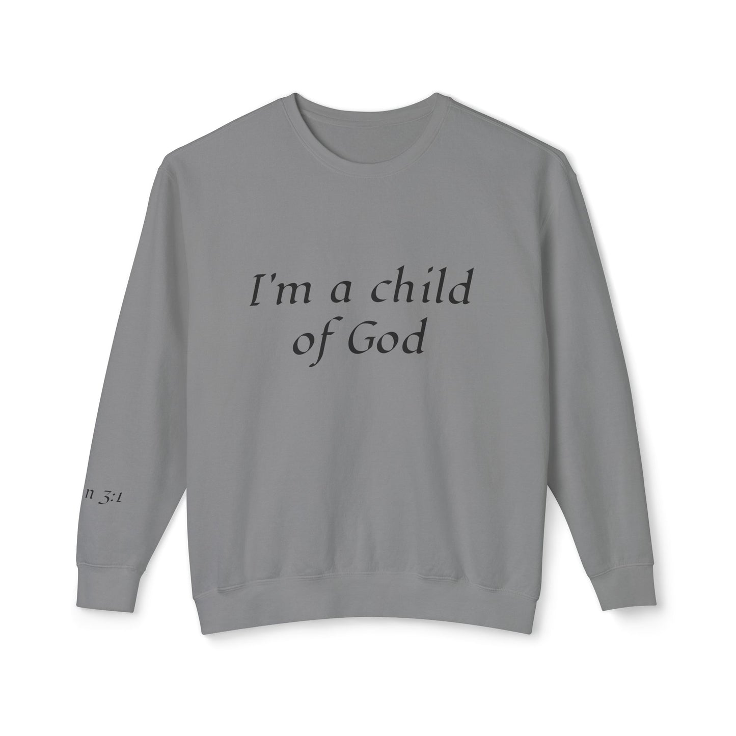 Sweatshirt: Child of God